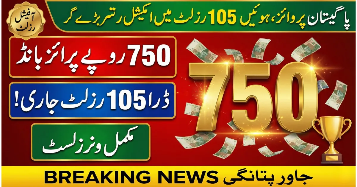 Rs 750 Prize Bond 2026 Result Today – Draw No. 105 Winners List PDF